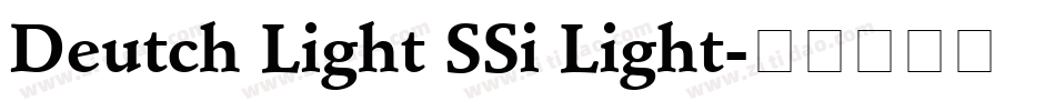 Deutch Light SSi Light字体转换